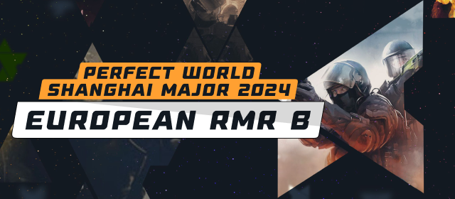 European RMR B: Shanghai Major 2024