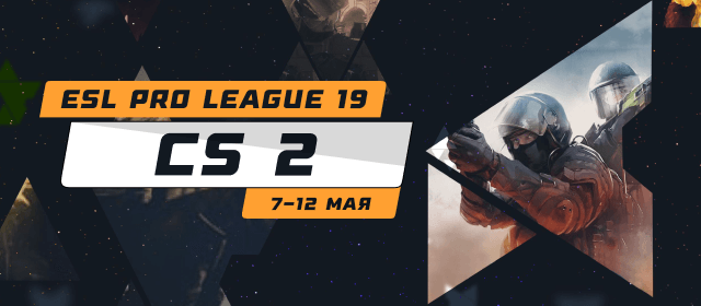 CS 2. ESL Pro League 19